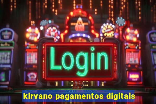 kirvano pagamentos digitais